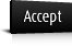 Accept